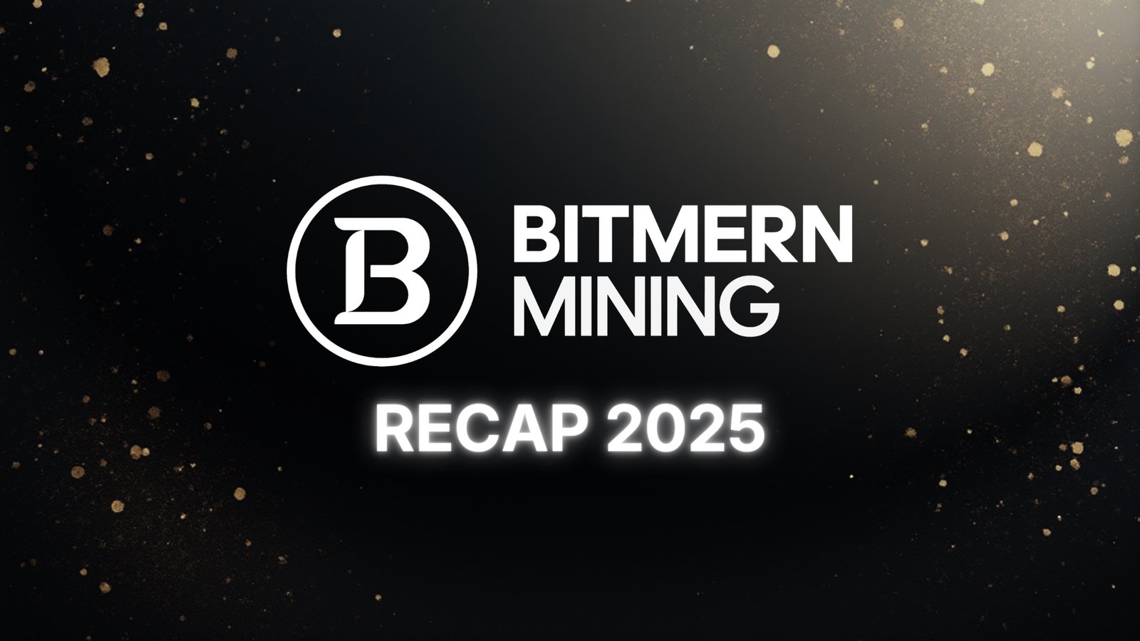Bitmern Mining 2025 recap showcasing global mining infrastructure, sponsored events, and hosting operations